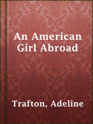 cover image of An American Girl Abroad